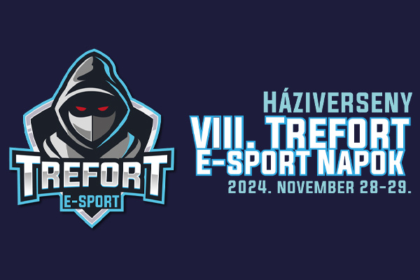 VIII. Trefort E-Sport Napok - Házi verseny